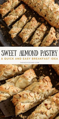 sweet almond pastry sliced and ready to be eaten with text overlay that reads, sweet almond pastry a quick and easy breakfast idea