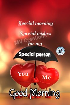 two hearts holding an umbrella with the words special person on it and good morning written below