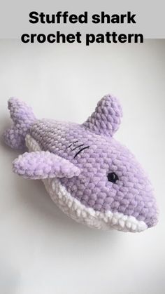 stuffed shark crochet pattern with text overlay that says stuffed shark crochet pattern