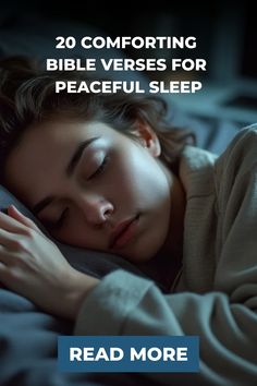 Woman sleeping peacefully with the text "20 Comforting Bible Verses for Peaceful Sleep" and a button that says "Read More". Bible Verses For Sleep, Psalm 91 1, Philippians 4 7, Psalm 4, Prayer Bible, Verses About Love, Shadow Of The Almighty