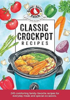 the book cover for classic crockpot recipes is shown with vegetables and meats