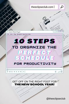 a laptop computer sitting on top of a desk with the title 10 steps to organize the perfect schedule for productivity