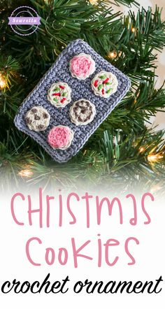 a crocheted christmas cookie ornament hanging from a tree with text overlay that reads, christmas cookies crochet ornament