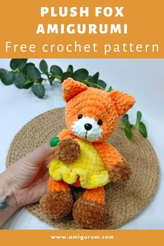 a hand holding a small stuffed animal in the shape of a fox with text overlay that reads, plush fox amigurmi free crochet pattern