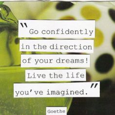 a quote from goetie about being confident in the direction of your dreams and life