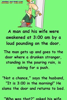 a cartoon character is standing in front of a door with the caption'man and his wife were awake at 3 00 am by a louding on the door