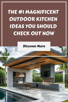 an outdoor kitchen with the words, the 1 magnificent outdoor kitchen ideas you should check out now