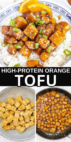 oranges, rice and tofu are featured in this collage with the words high - protein orange tofu