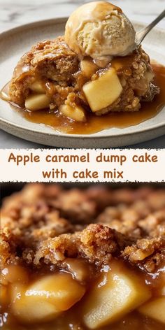 apple caramel dump cake with cake mix is shown in two different pictures, one has ice cream and the other has apples