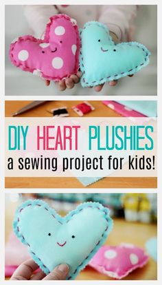 two heart plushies are being sewn together and the text overlay reads diy heart plushies a sewing project for kids