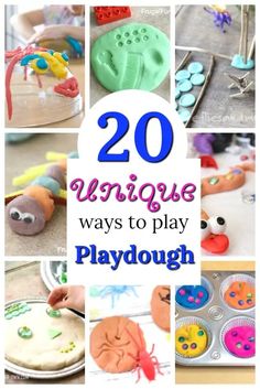 the words 20 unique ways to play playdough are in front of pictures of different items