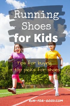 two children running on a track with the words running shoes for kids tips for buying top picks for shoes