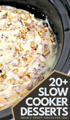 a slow cooker dessert in a crock pot with text overlay that reads 20 + slow cooker desserts nearly thirty treats for you can make