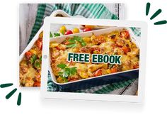 two photos with the words free ebook on them and an image of a casserole dish