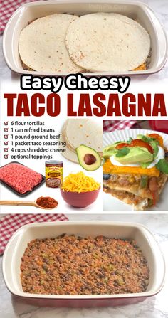 easy cheesy taco lasagna recipe in a casserole dish