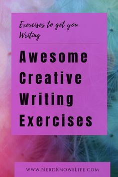 the words awesome creative writing exercises on pink and blue background