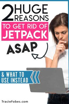 a woman looking at her laptop with the text 2 huge reasons to get rid of jetpack asap and what to use instead