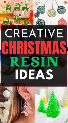 the words creative christmas resinin ideas are shown in different styles and colors, including green trees