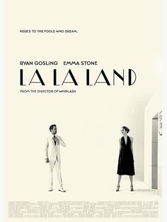 a movie poster with two people standing in front of a white wall and the words laja land written on it