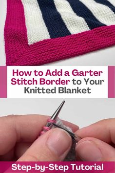 how to add a garter stitch border to your knitted blanket step by step