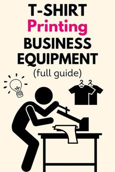 the t - shirt printing business equipment manual is shown in black and white, with an image of a man working on a printer