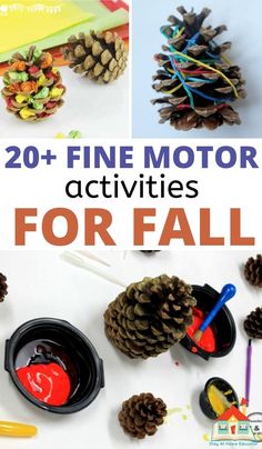 pine cone activities for fall with text overlay that reads, 20 fine motor activities for fall