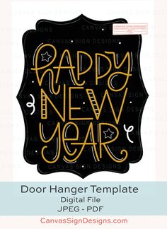 a black and yellow happy new year card with the words, door hanger template