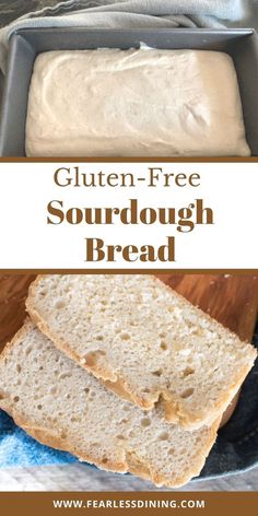 gluten - free sourdough bread in a loaf pan with text overlay