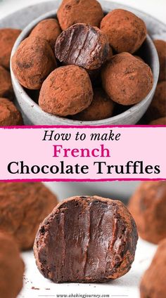 chocolate truffles in a bowl with the words how to make french chocolate truffles