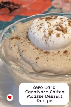 a glass bowl filled with coffee and whipped cream