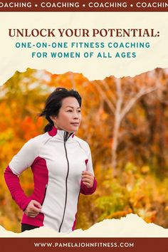 a woman running with the text unlock your potential one - on - one fitness coaching for women of all ages