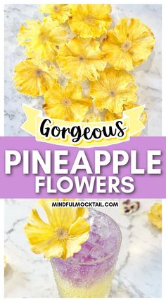 yellow flowers in a glass vase with text overlay that reads gorgeous pineapple flowers