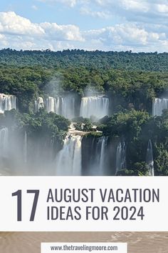 Where to Travel in August: 17 Top Picks Vacation Inspiration, Where To Travel, August 17