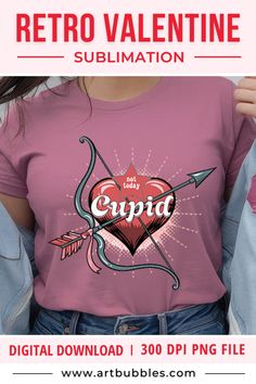 a woman wearing a pink shirt with an arrow on it and the words retro valentine sublimation