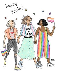 three women are walking together and one is holding a flag that says, happy pride