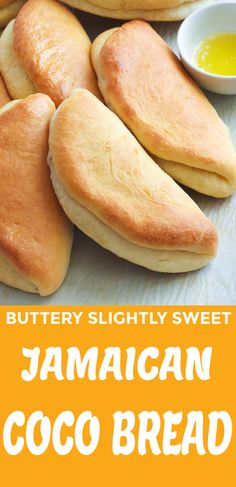 this is an image of jamaican coco bread with butter and syrup on the side that says, buttery slightly sweet