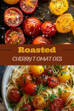 roasted cherry tomato tomatoes are the perfect side dish for any meal