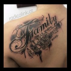 the back of a woman's shoulder with an inscription on it that says, family is