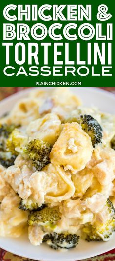 chicken and broccoli tortelli casserole on a white plate with text overlay