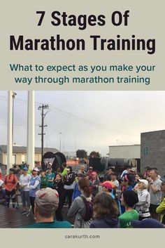 a group of people standing in front of a building with the words 7 stages of marathon training