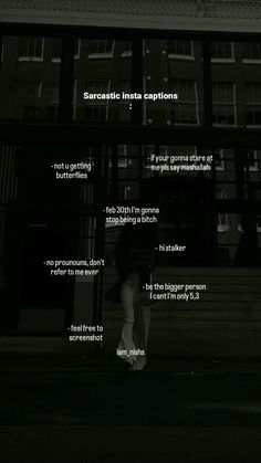 a person standing in front of a building with the caption'sarcastic insta captions '