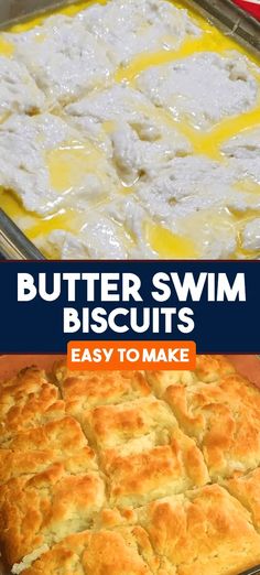 butter swim biscuits in a baking pan with the words easy to make