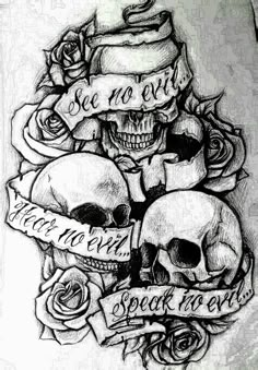 a drawing of skulls and roses with words on them