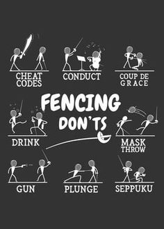 the words fencing don't'ts written in white on a black background with stick figures