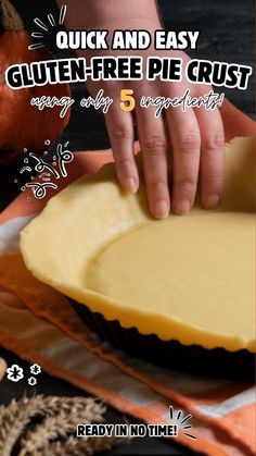 a person is making a pie crust on top of an orange towel with the words quick and easy gluten - free pie crust