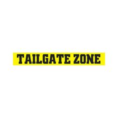 the tailgate zone sticker is yellow and black