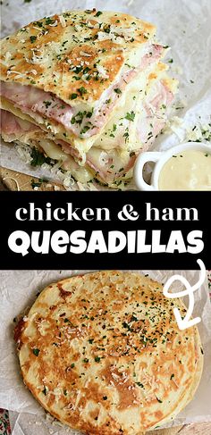 chicken and ham quesadillas are stacked on top of each other with melted cheese