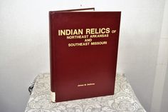 Indian Relics of Northeast Arkansas and Southeast Missouri (Hardcover Book) 1985 #Textbook Seminole Wars, Southeast Missouri, Seminole Florida, Hardcover Book, Paperback Books, Arkansas, Missouri