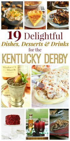 the cover of ten delightful dishes, desserts and drinks for the kentucky derby is shown