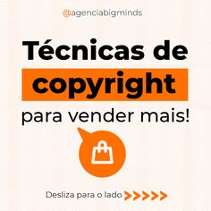 an orange and white sign that says tecnicas de copyright para vender mais